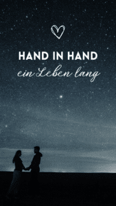 Hand in Hand,ein Leben lang - Liebesspruch